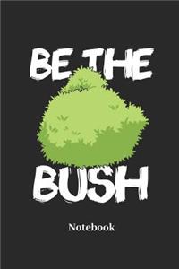 Be the Bush Notebook