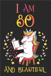 I Am 80 and Beautiful