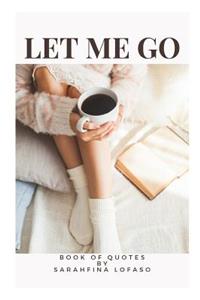 Let Me Go