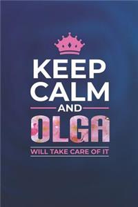 Keep Calm and Olga Will Take Care of It