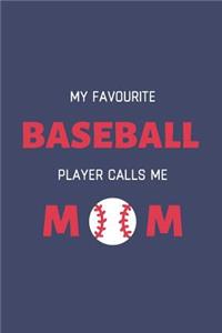 My Favourite Baseball Player Calls Me Mom