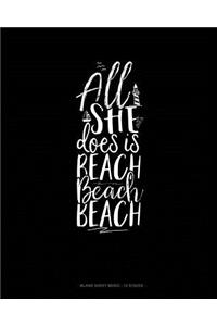 All She Does is Beach Beach Beach