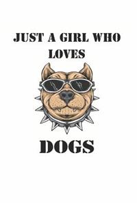 Just a Girl Who Loves Dogs