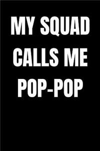 My Squad Calls Me Pop-Pop