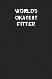 World's Okayest Fitter