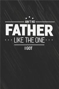 Ain't No Father Like The One I Got