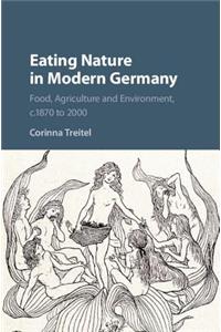 Eating Nature in Modern Germany