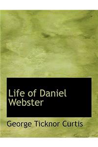 Life of Daniel Webster