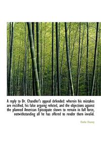 A Reply to Dr. Chandler's Appeal Defended