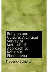 Religion and Culture; A Critical Survey of Methods of Approach to Religious Phenomena