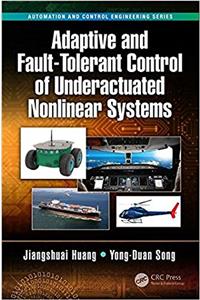 Adaptive and Fault-Tolerant Control of Underactuated Nonlinear Systems