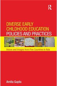 Diverse Early Childhood Education Policies and Practices