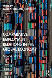 Comparative Employment Relations in the Global Economy