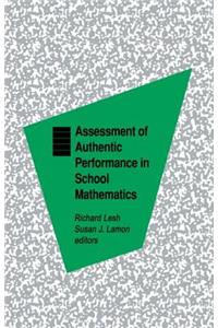 Assessment of Authentic Performance in School Mathematics