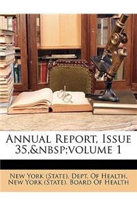 Annual Report, Issue 35, Volume 1