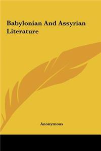 Babylonian and Assyrian Literature