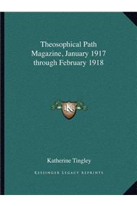 Theosophical Path Magazine, January 1917 through February 1918