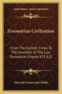 Zoroastrian Civilization