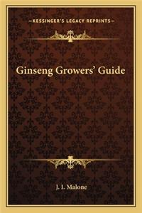 Ginseng Growers' Guide