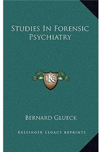 Studies in Forensic Psychiatry