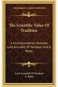 The Scientific Value of Tradition