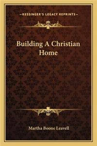 Building a Christian Home