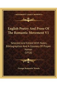 English Poetry and Prose of the Romantic Movement V1