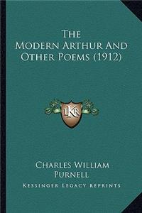 Modern Arthur and Other Poems (1912)