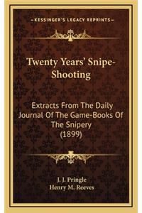 Twenty Years' Snipe-Shooting