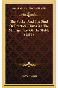The Pocket and the Stud or Practical Hints on the Management of the Stable (1851)