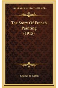 The Story Of French Painting (1915)