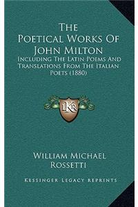 The Poetical Works of John Milton