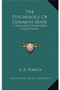 The Psychology of Common Sense