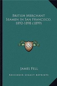 British Merchant Seamen in San Francisco, 1892-1898 (1899)