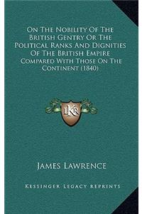 On the Nobility of the British Gentry or the Political Ranks and Dignities of the British Empire