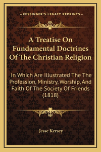 A Treatise on Fundamental Doctrines of the Christian Religion