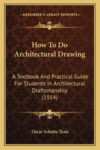 How To Do Architectural Drawing