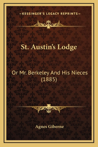 St. Austin's Lodge