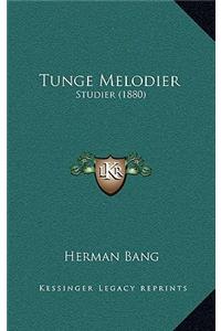 Tunge Melodier