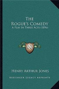 The Rogue's Comedy