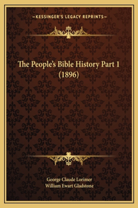 People's Bible History Part 1 (1896)