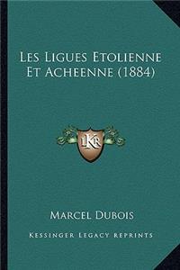 Les Ligues Etolienne Et Acheenne (1884)