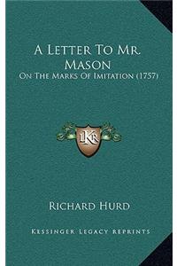 A Letter To Mr. Mason