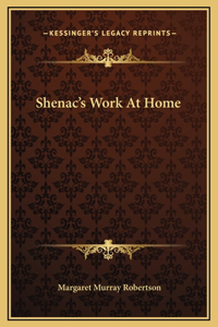 Shenac's Work At Home