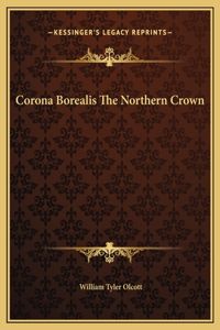 Corona Borealis The Northern Crown