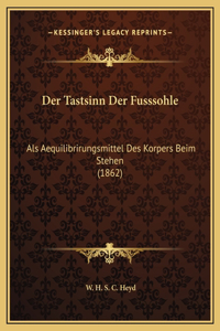Der Tastsinn Der Fusssohle