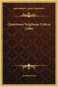 Quaestiones Vergilianae Criticae (1886)