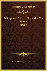 Beitrage Zur Altesten Geschichte Von Kypros (1906)