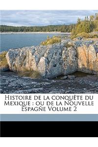 Histoire de la conquête du Mexique