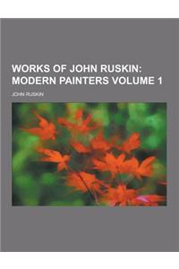 Works of John Ruskin Volume 1